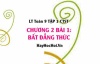Tổng Hợp Kiến Thức Bất Đẳng Thức và Các Tính Chất Cơ Bản - Toán 9 Chân trời tập 1 Chương 2 bài 1